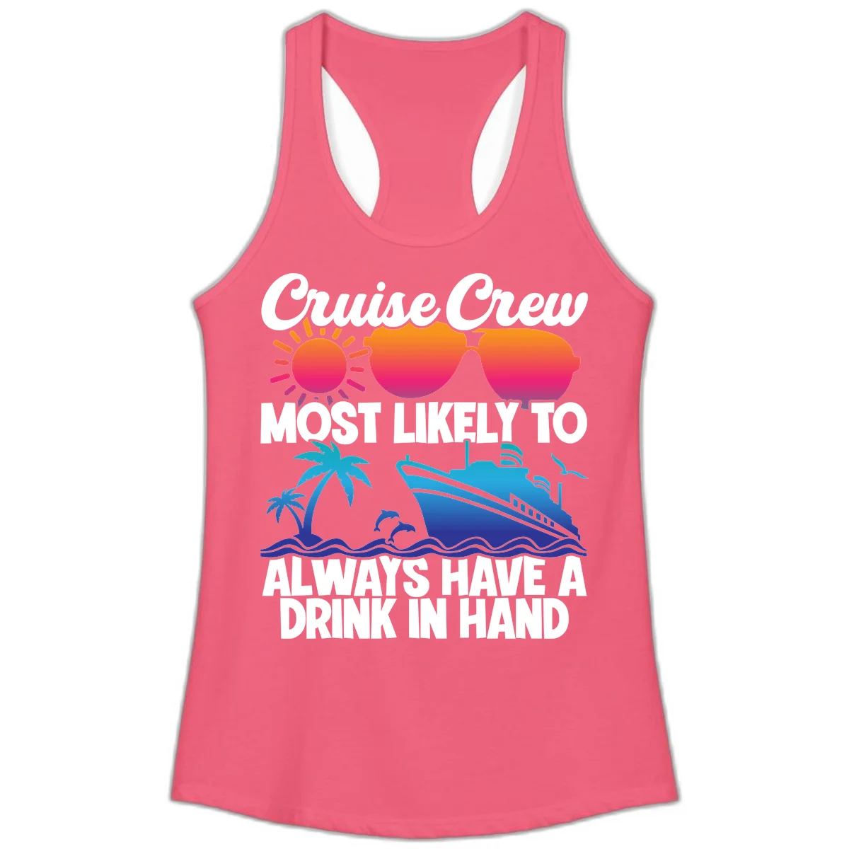 Cruise Crew Drink In Hand Ladies Tank in Hot Pink