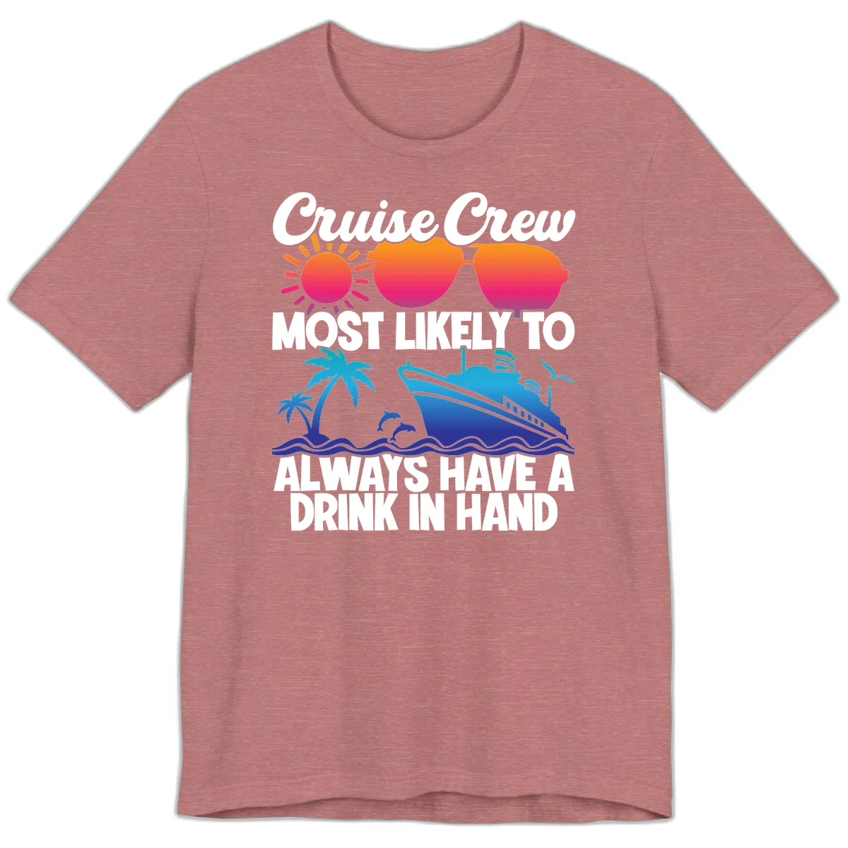 Cruise Crew Drink In Hand Premium T-Shirt in Heather Mauve