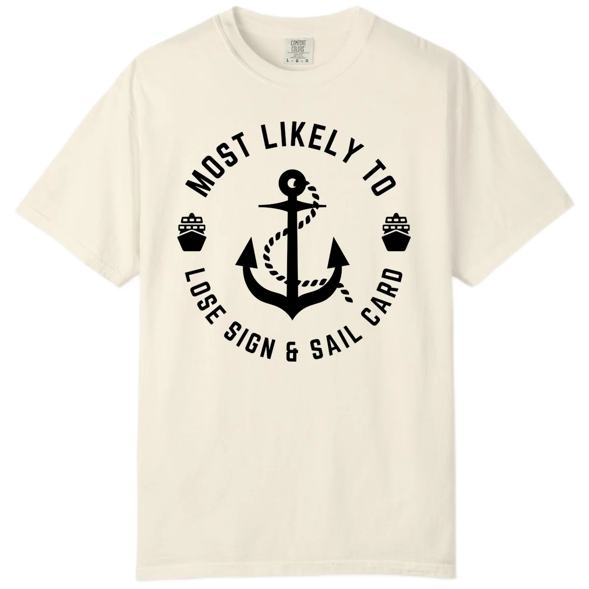 Most Likely To Lose Sign & Sail Card Comfort Color Tee in Ivory