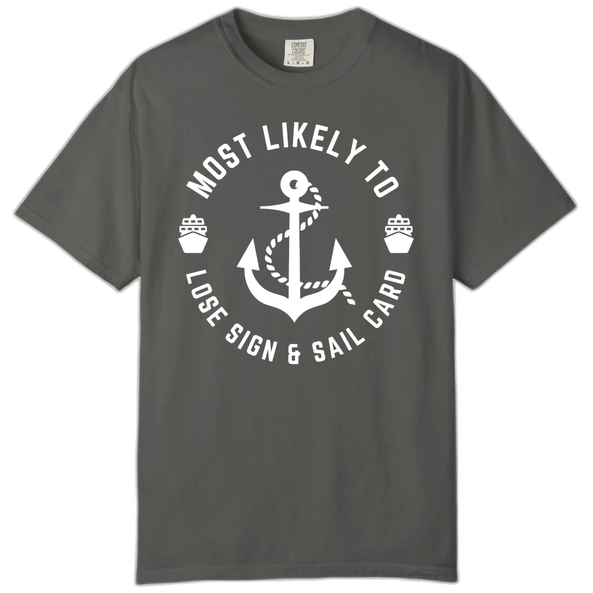 Most Likely To Lose Sign & Sail Card Comfort Color Tee in Pepper