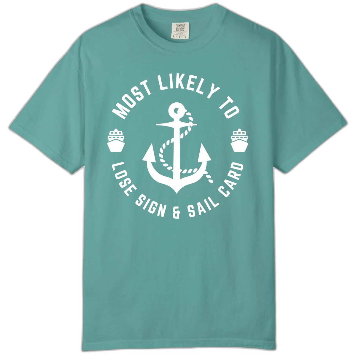 Most Likely To Lose Sign & Sail Card Comfort Color Tee in Seafoam