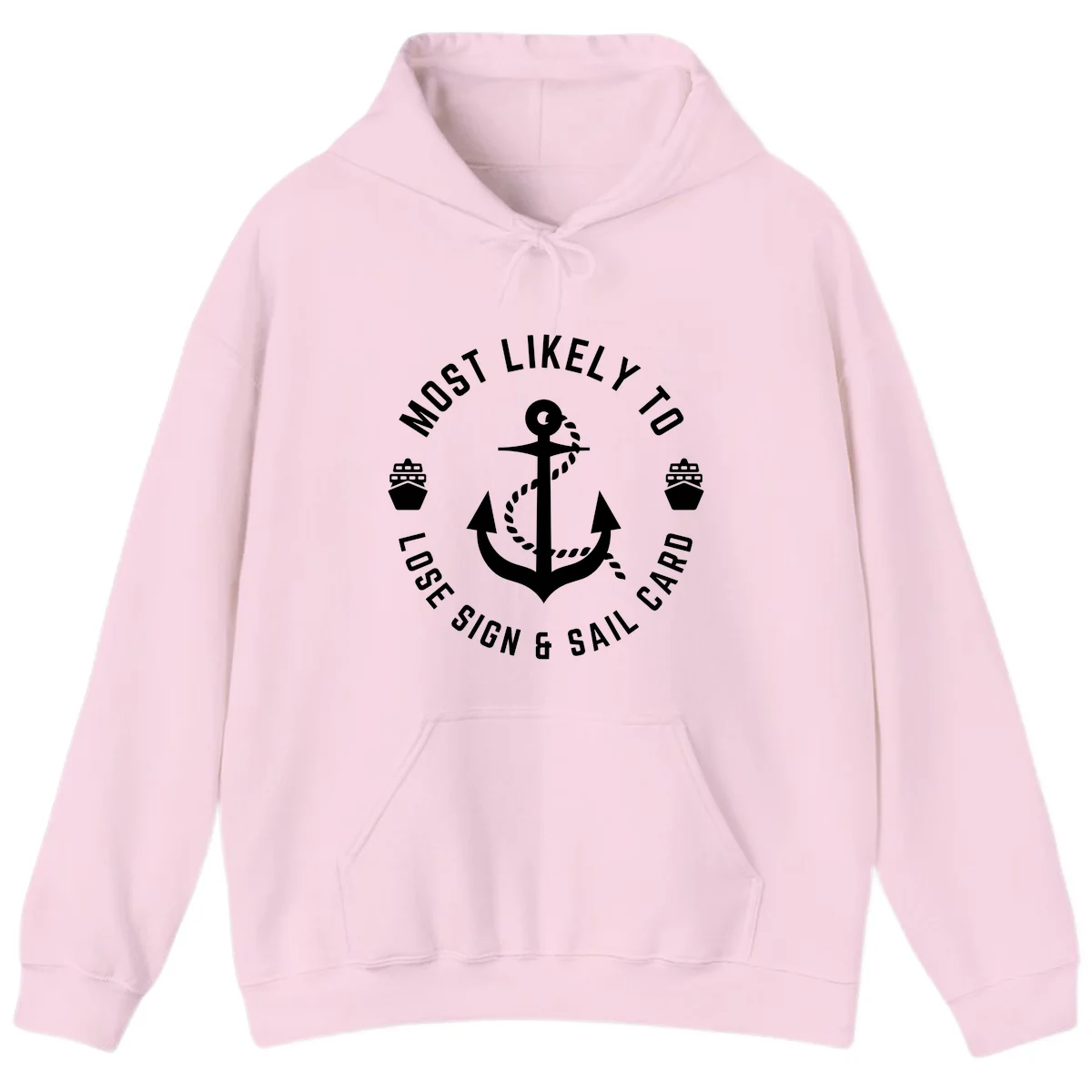 Most Likely To Lose Sign & Sail Card Hoodie in Light Pink