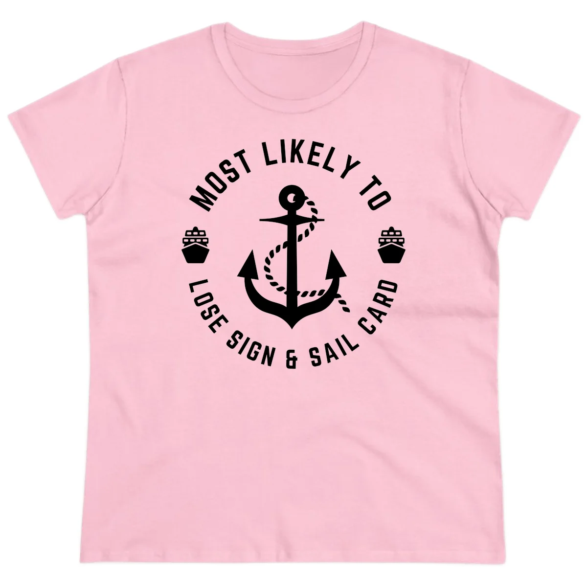 Most Likely To Lose Sign & Sail Card Ladies Tee in Light Pink