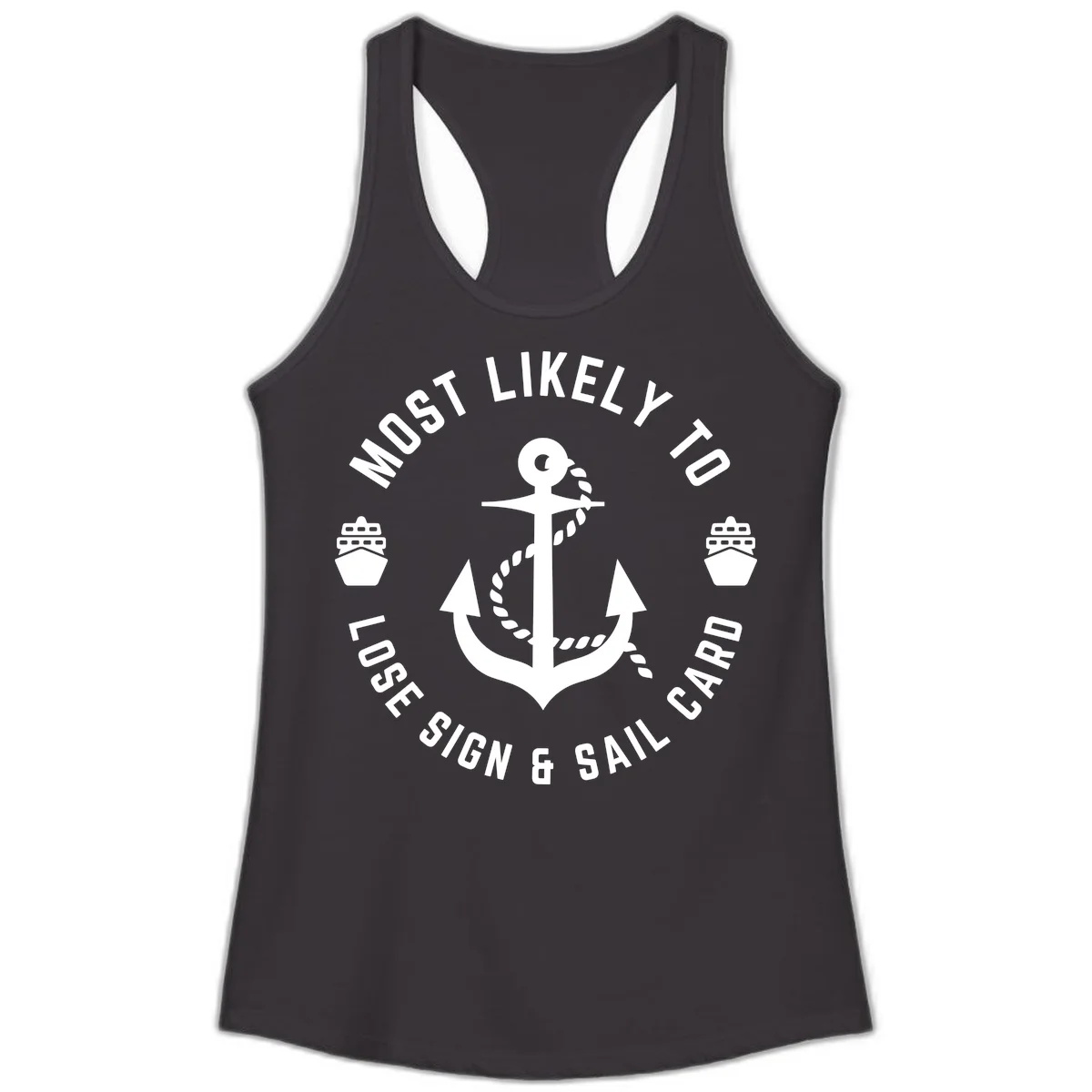 Most Likely To Lose Sign & Sail Card Ladies Tank in Black