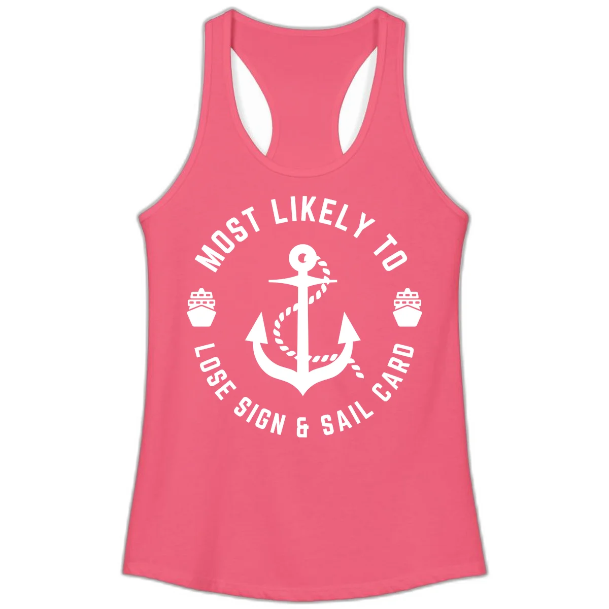 Most Likely To Lose Sign & Sail Card Ladies Tank in Hot Pink