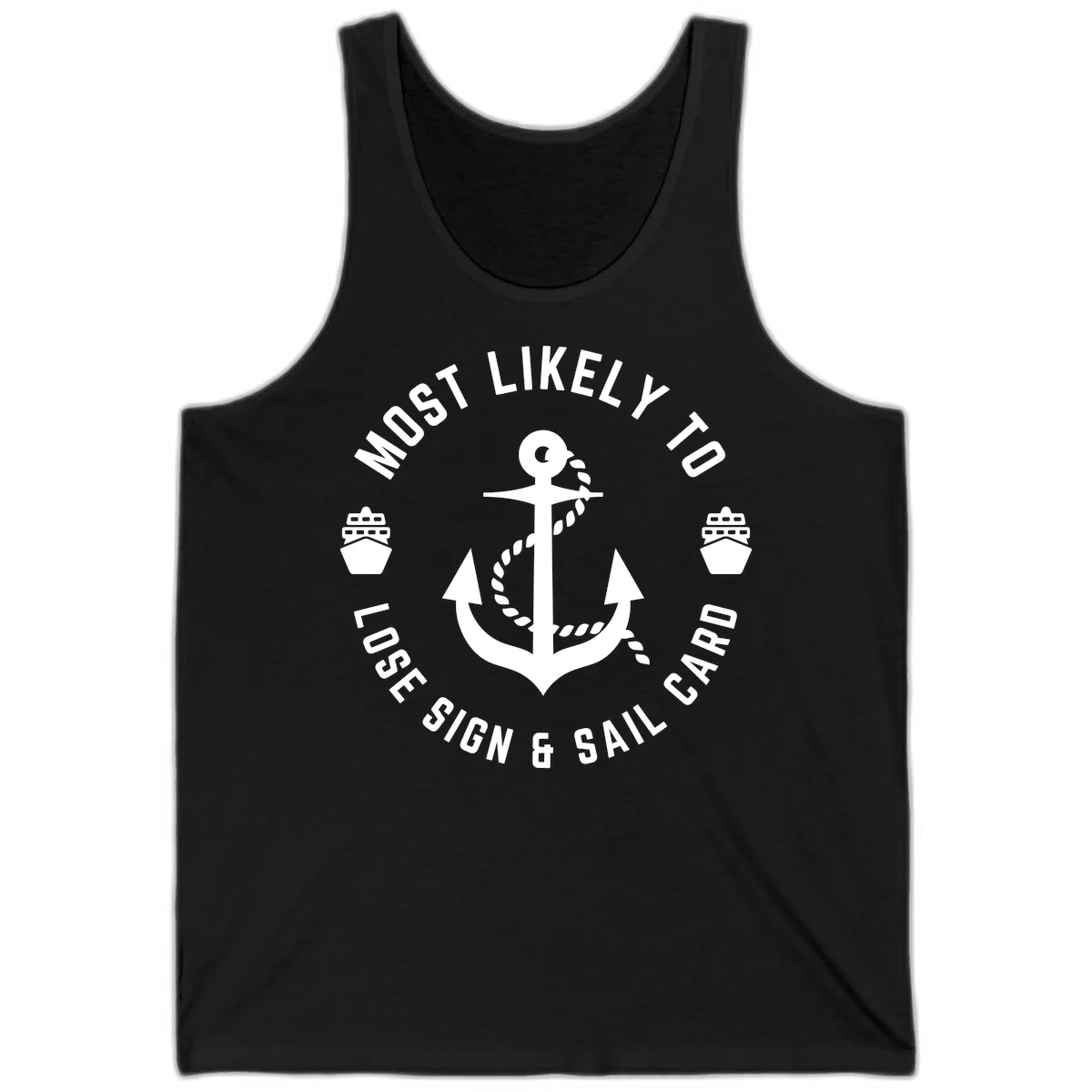 Most Likely To Lose Sign & Sail Card Tank in Black