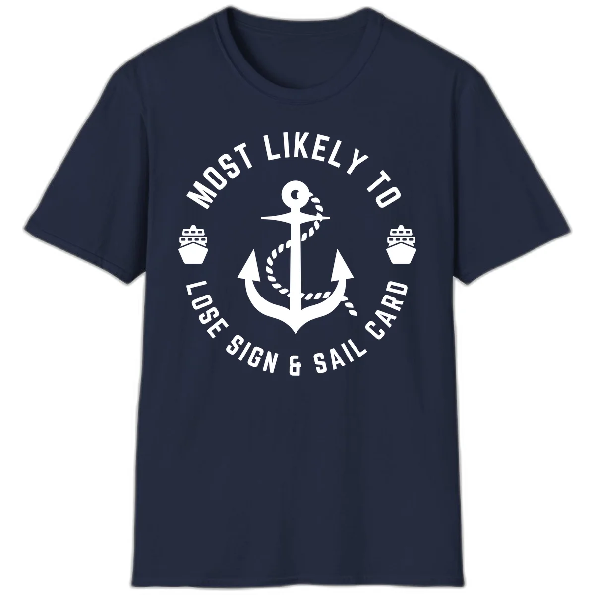 Most Likely To Lose Sign & Sail Card T-Shirt in Navy
