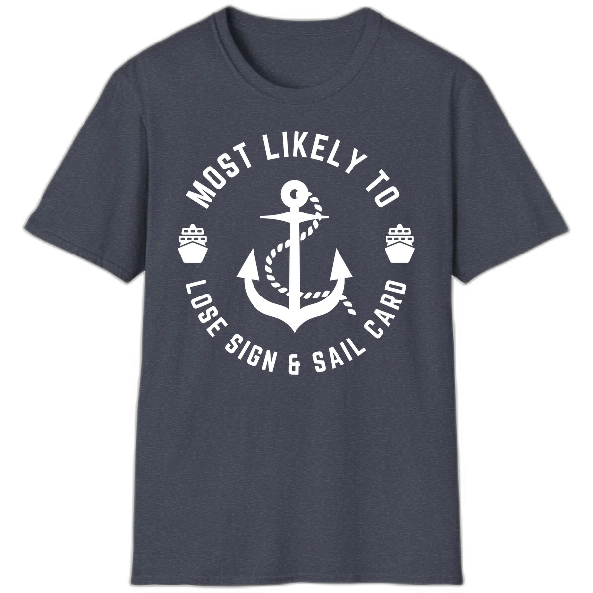 Most Likely To Lose Sign & Sail Card T-Shirt in Heather Navy