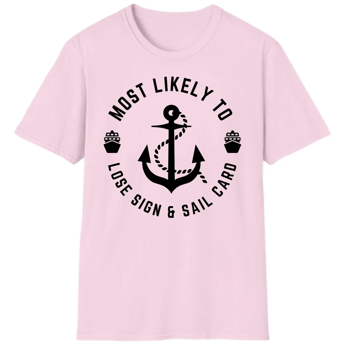 Most Likely To Lose Sign & Sail Card T-Shirt in Light Pink