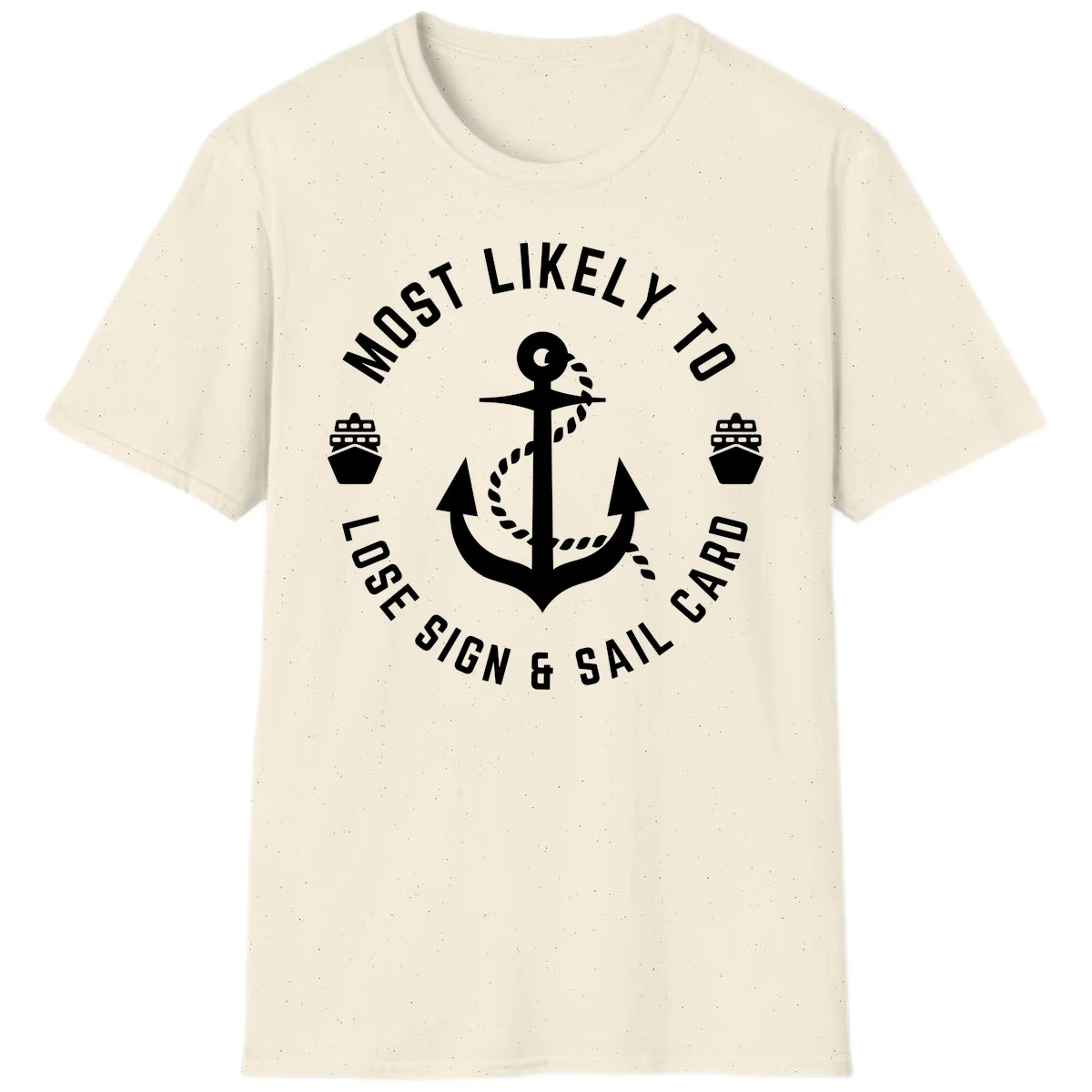 Most Likely To Lose Sign & Sail Card T-Shirt in Natural