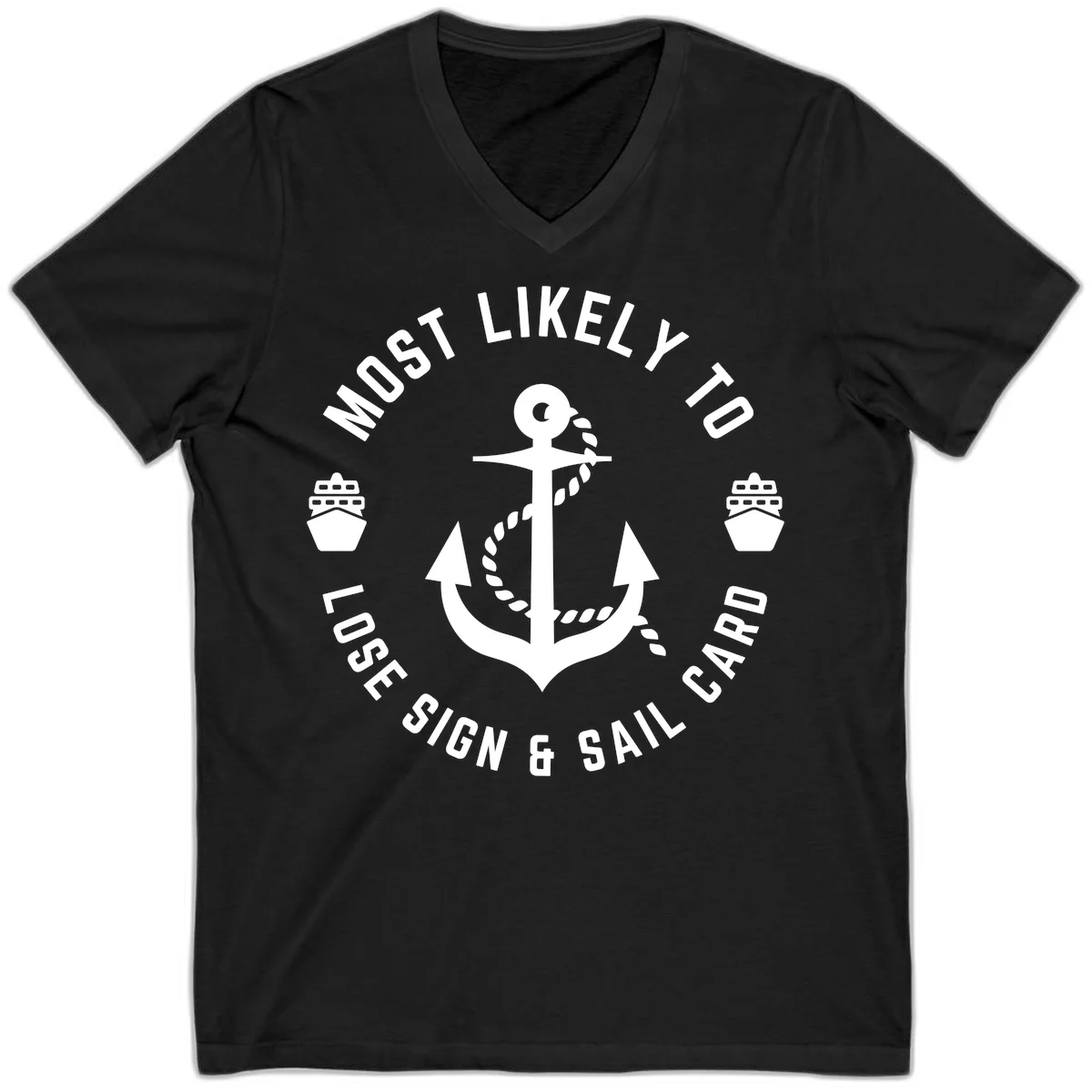 Most Likely To Lose Sign & Sail Card V-Neck in Black