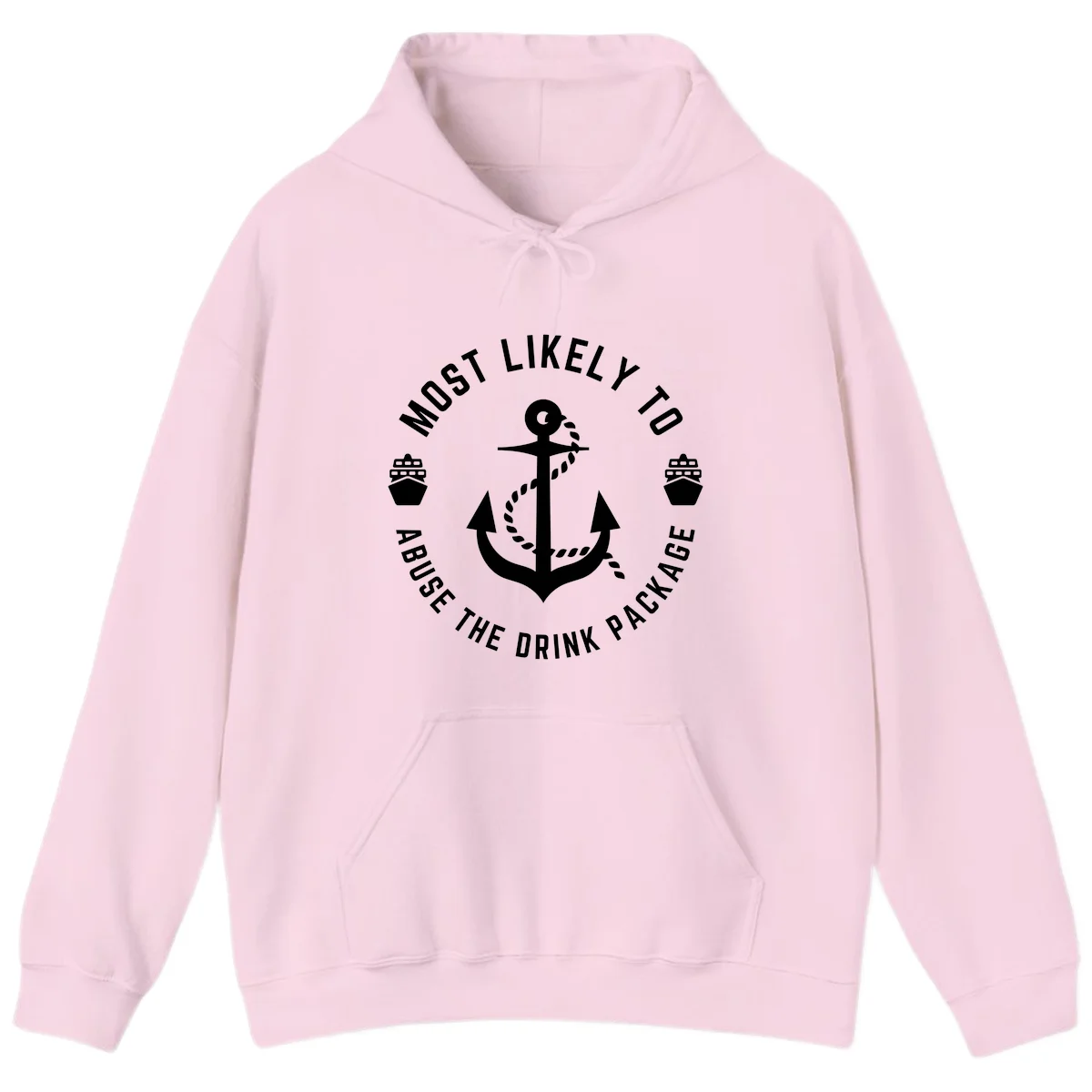 Most Likely To Abuse The Drink Package Hoodie in Light Pink