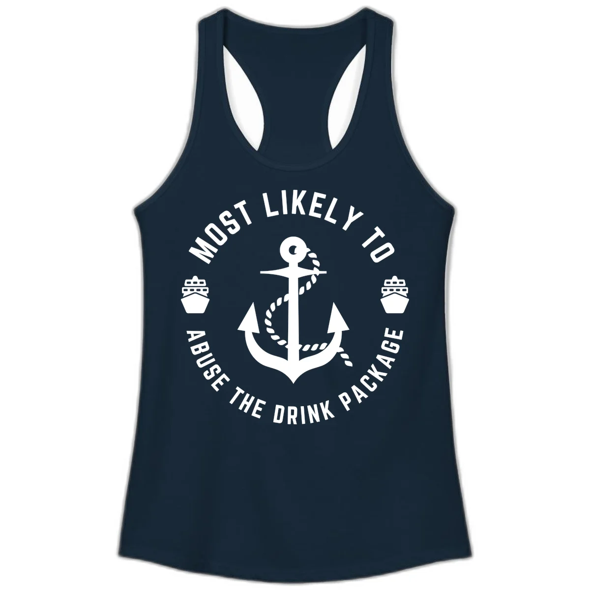 Most Likely To Abuse The Drink Package Ladies Tank in Solid Midnight Navy