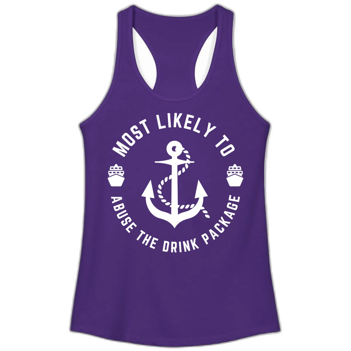 Most Likely To Abuse The Drink Package Ladies Tank in Solid Purple Rush