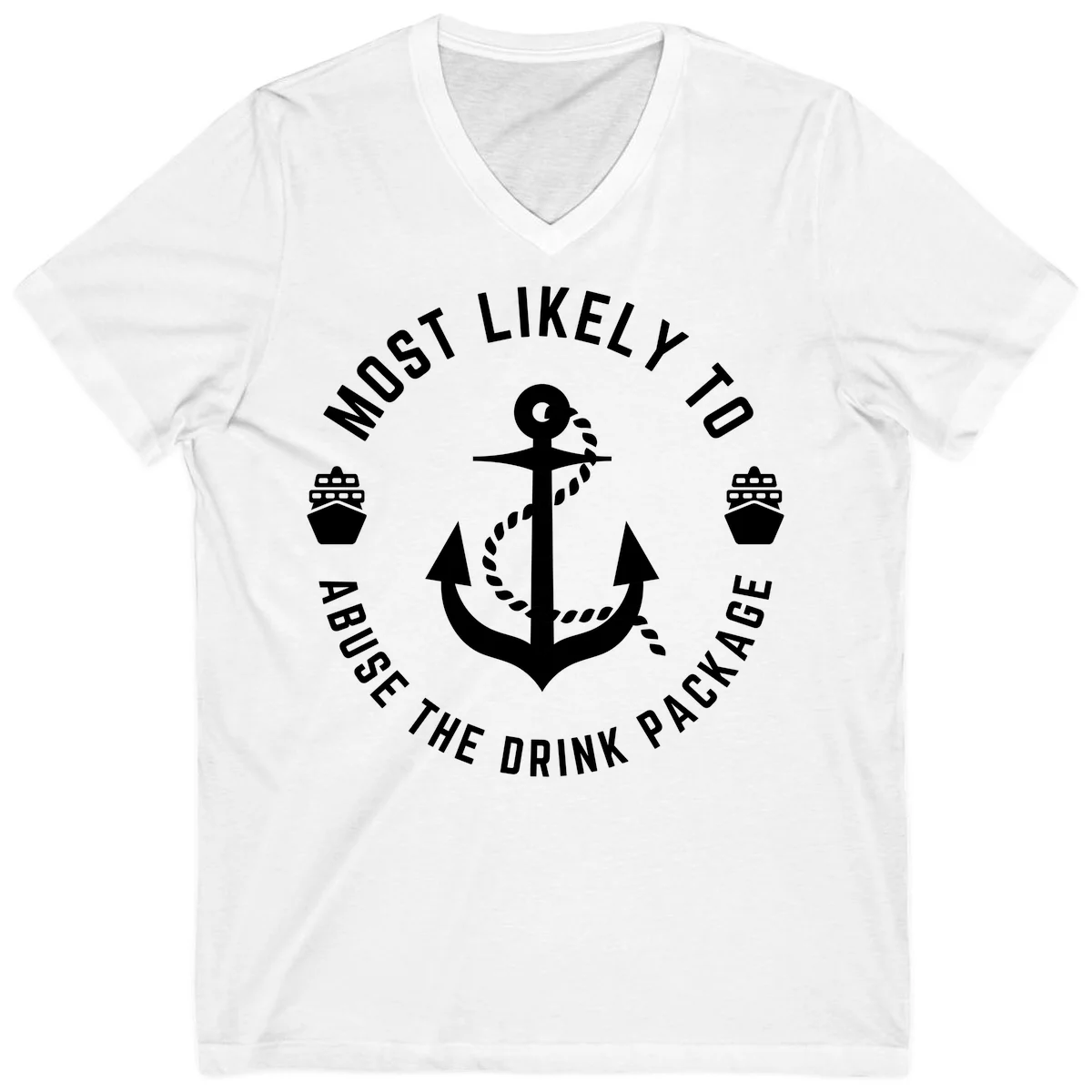 Most Likely To Abuse The Drink Package V-Neck in White