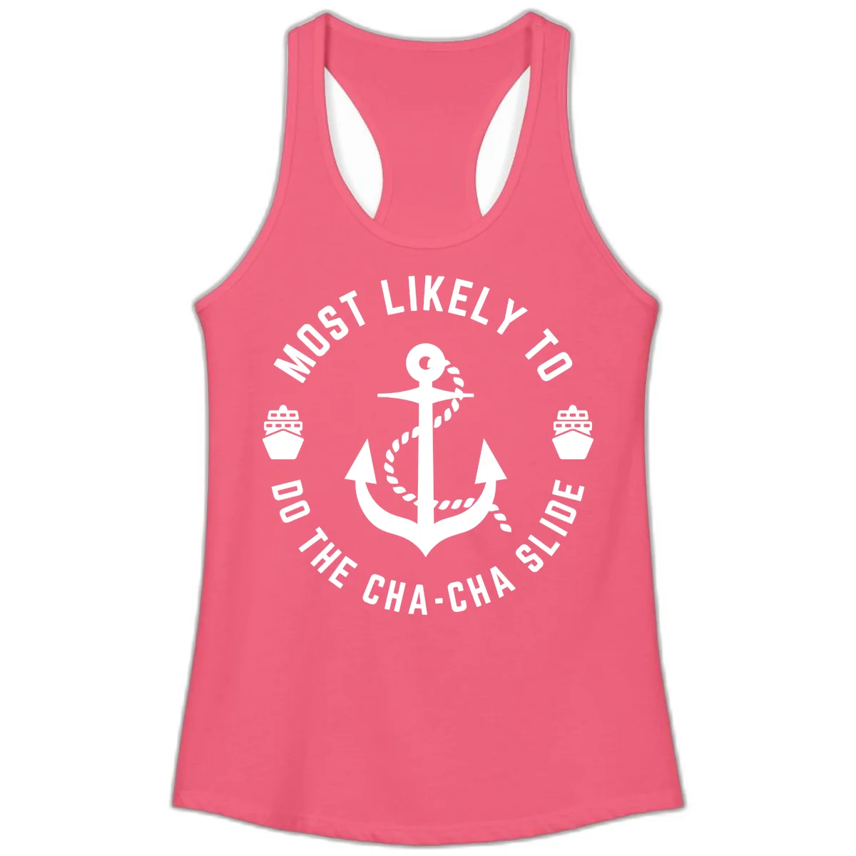Most Likely To Do The Cha-Cha Slide Ladies Tank in Hot Pink