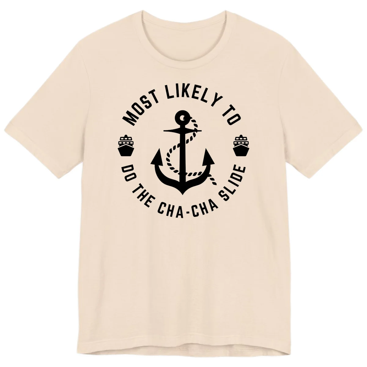 Most Likely To Do The Cha-Cha Slide Premium T-Shirt in Soft Cream