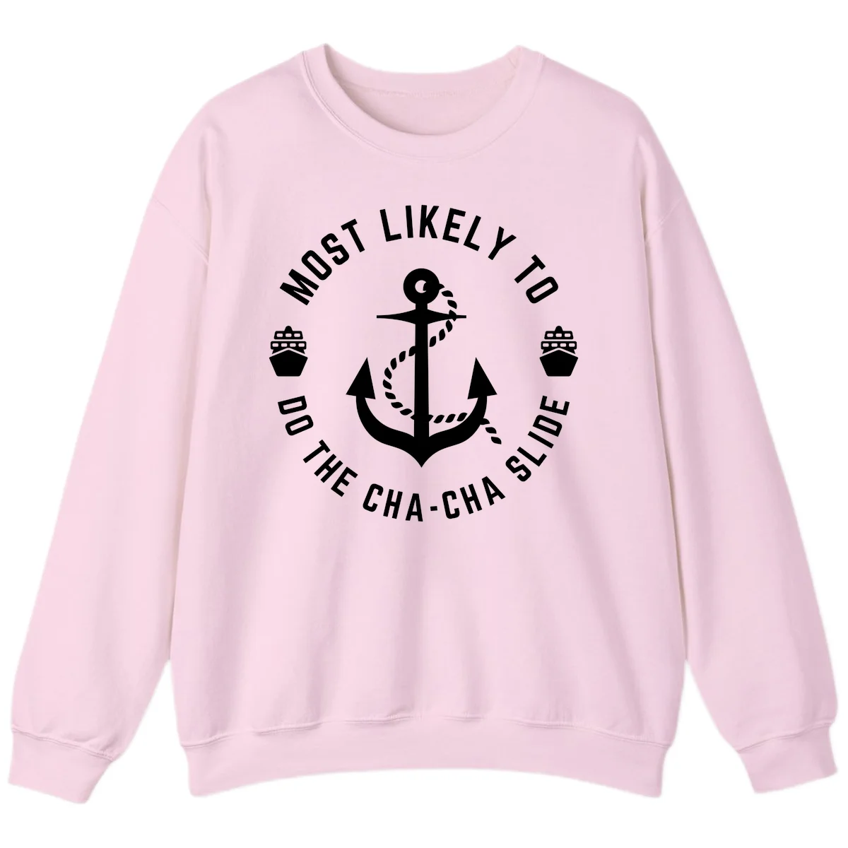 Most Likely To Do The Cha-Cha Slide Sweatshirt in Light Pink