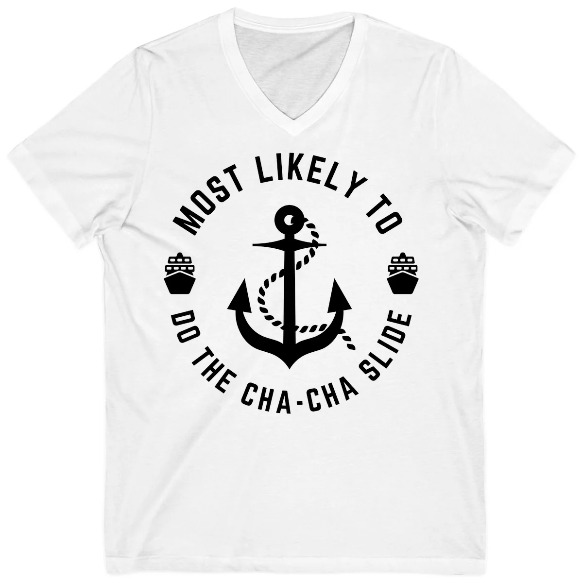 Most Likely To Do The Cha-Cha Slide V-Neck in White