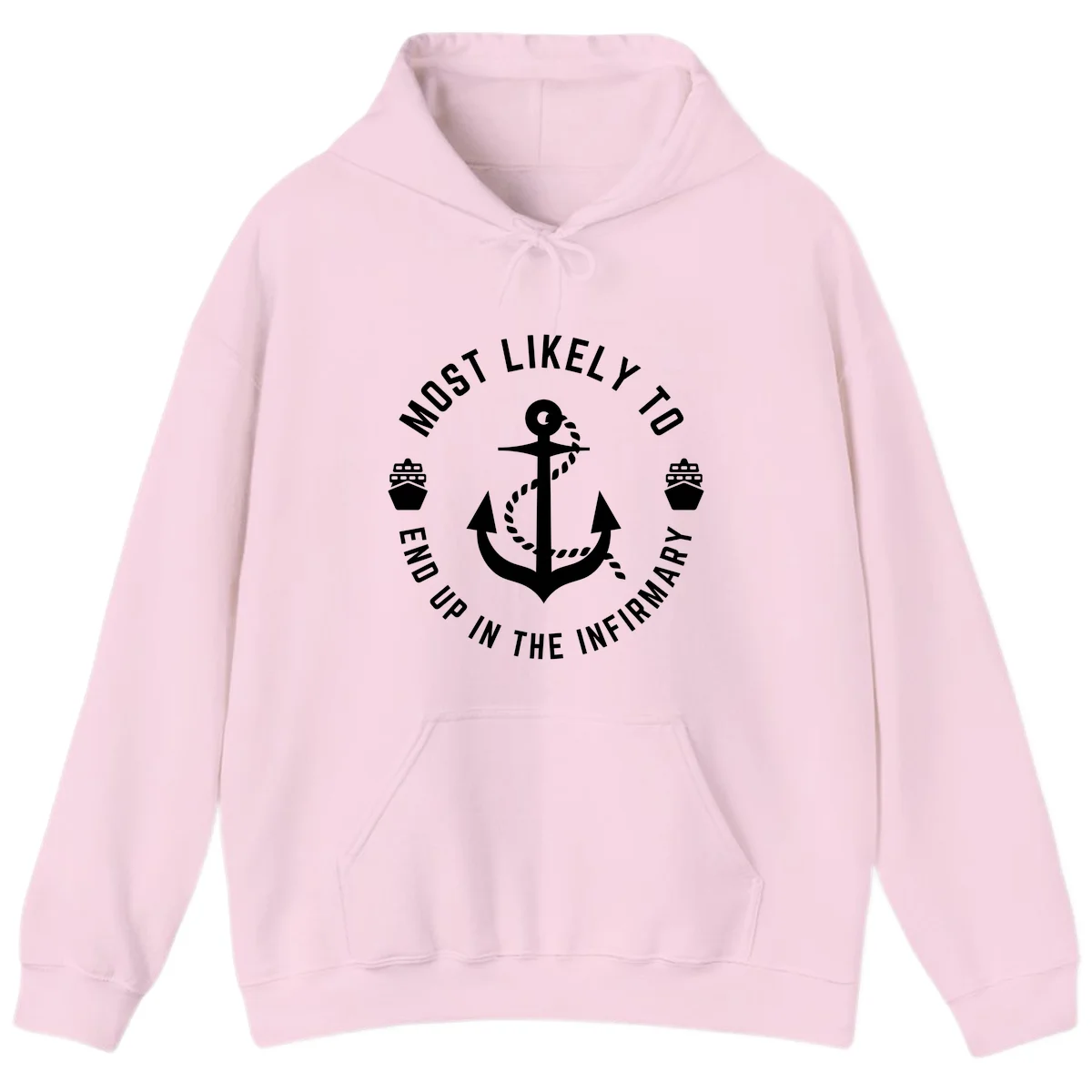 Most Likely To End Up In The Infirmary Hoodie in Light Pink