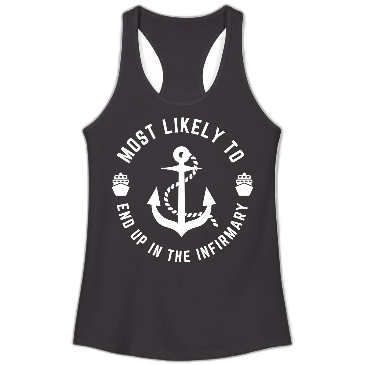 Most Likely To End Up In The Infirmary Ladies Tank in Black
