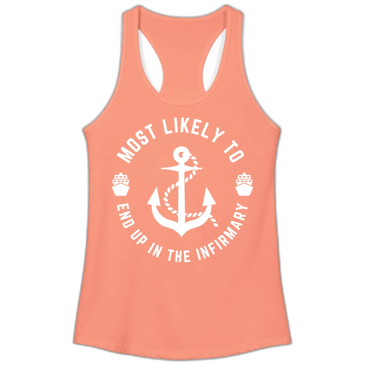 Most Likely To End Up In The Infirmary Ladies Tank in Solid Light Orange