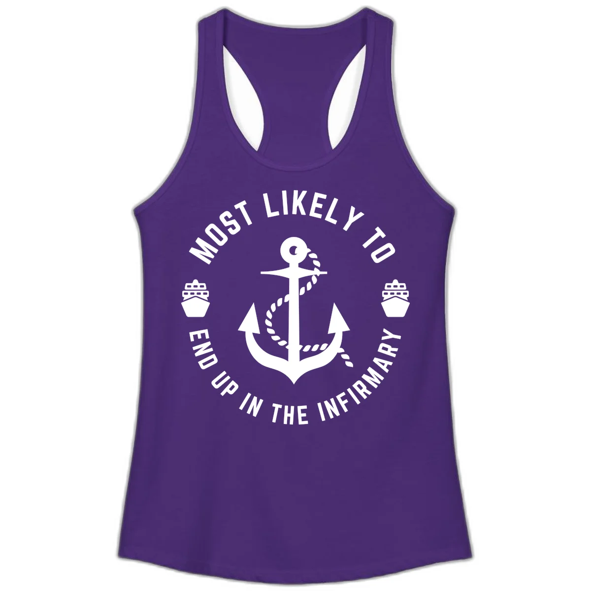 Most Likely To End Up In The Infirmary Ladies Tank in Solid Purple Rush