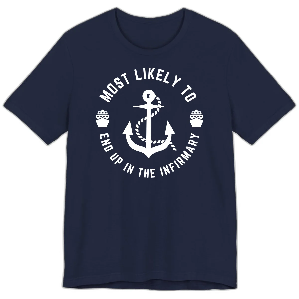 Most Likely To End Up In The Infirmary Premium T-Shirt in Navy