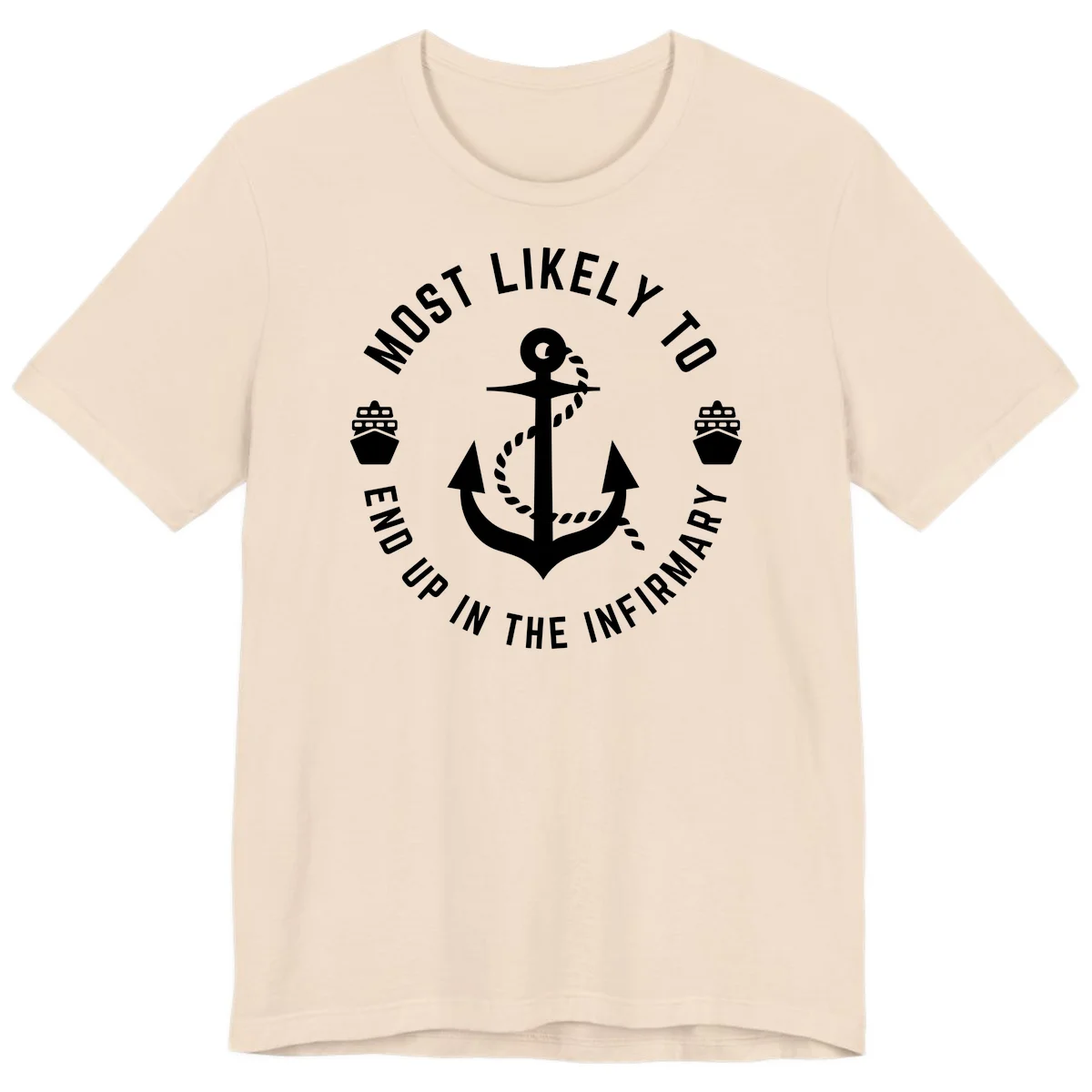 Most Likely To End Up In The Infirmary Premium T-Shirt in Soft Cream