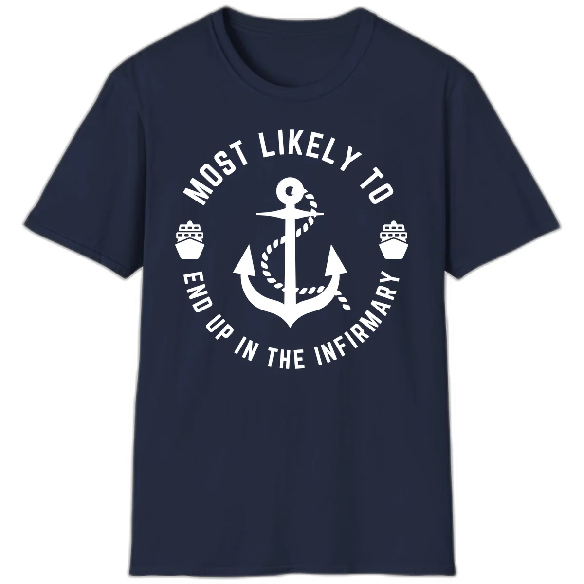 Most Likely To End Up In The Infirmary T-Shirt in Navy