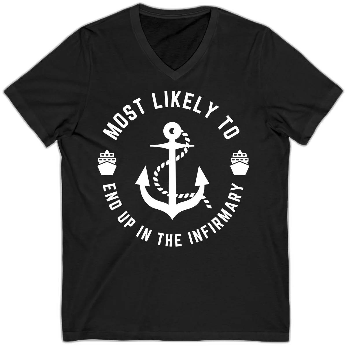 Most Likely To End Up In The Infirmary V-Neck in Black