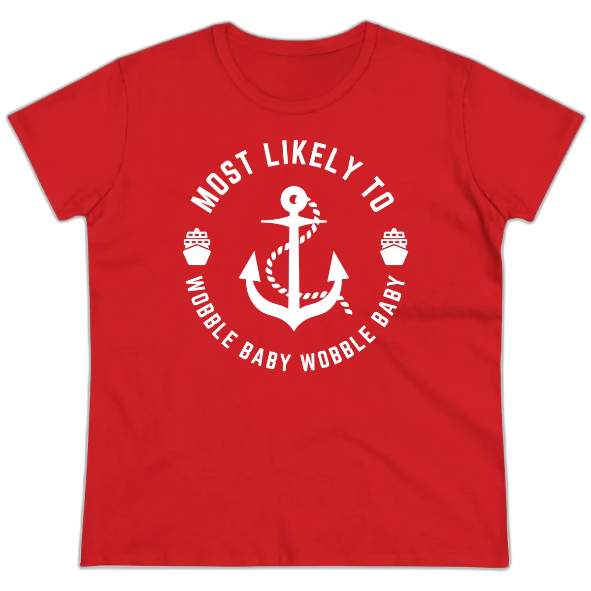 Most Likely To Wobble Baby Wobble Ladies Tee in Red