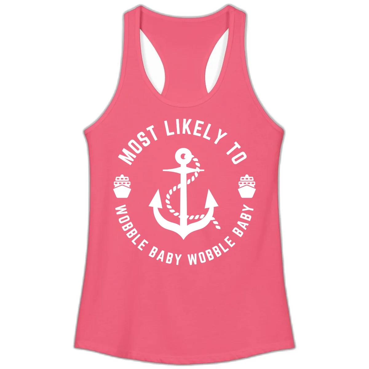 Most Likely To Wobble Baby Wobble Ladies Tank in Hot Pink
