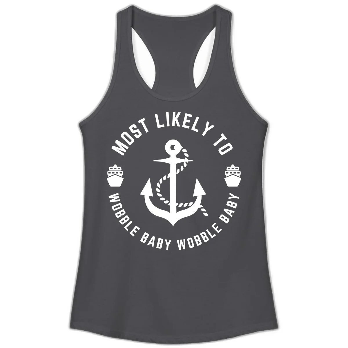 Most Likely To Wobble Baby Wobble Ladies Tank in Solid Dark Gray