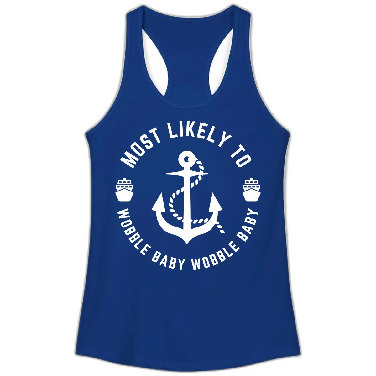 Most Likely To Wobble Baby Wobble Ladies Tank in Solid Royal