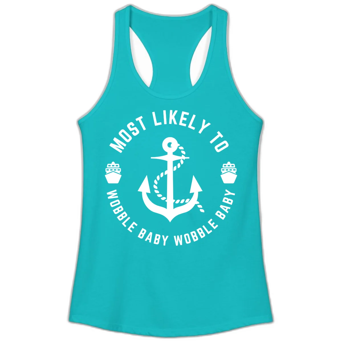 Most Likely To Wobble Baby Wobble Ladies Tank in Tahiti Blue