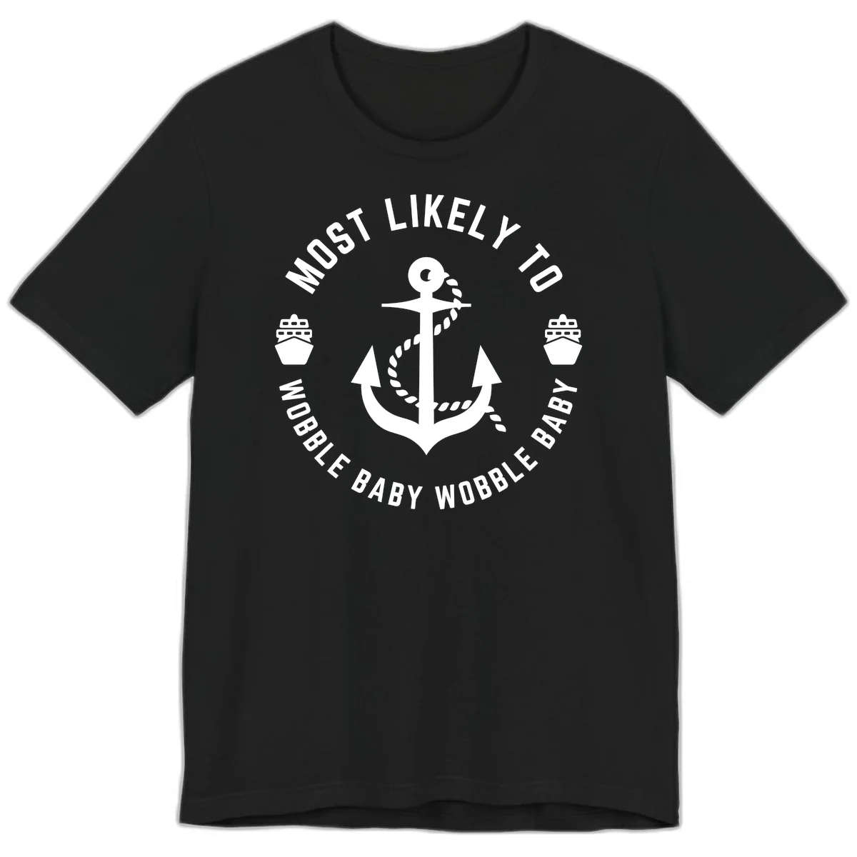 Most Likely To Wobble Baby Wobble Premium T-Shirt in Black