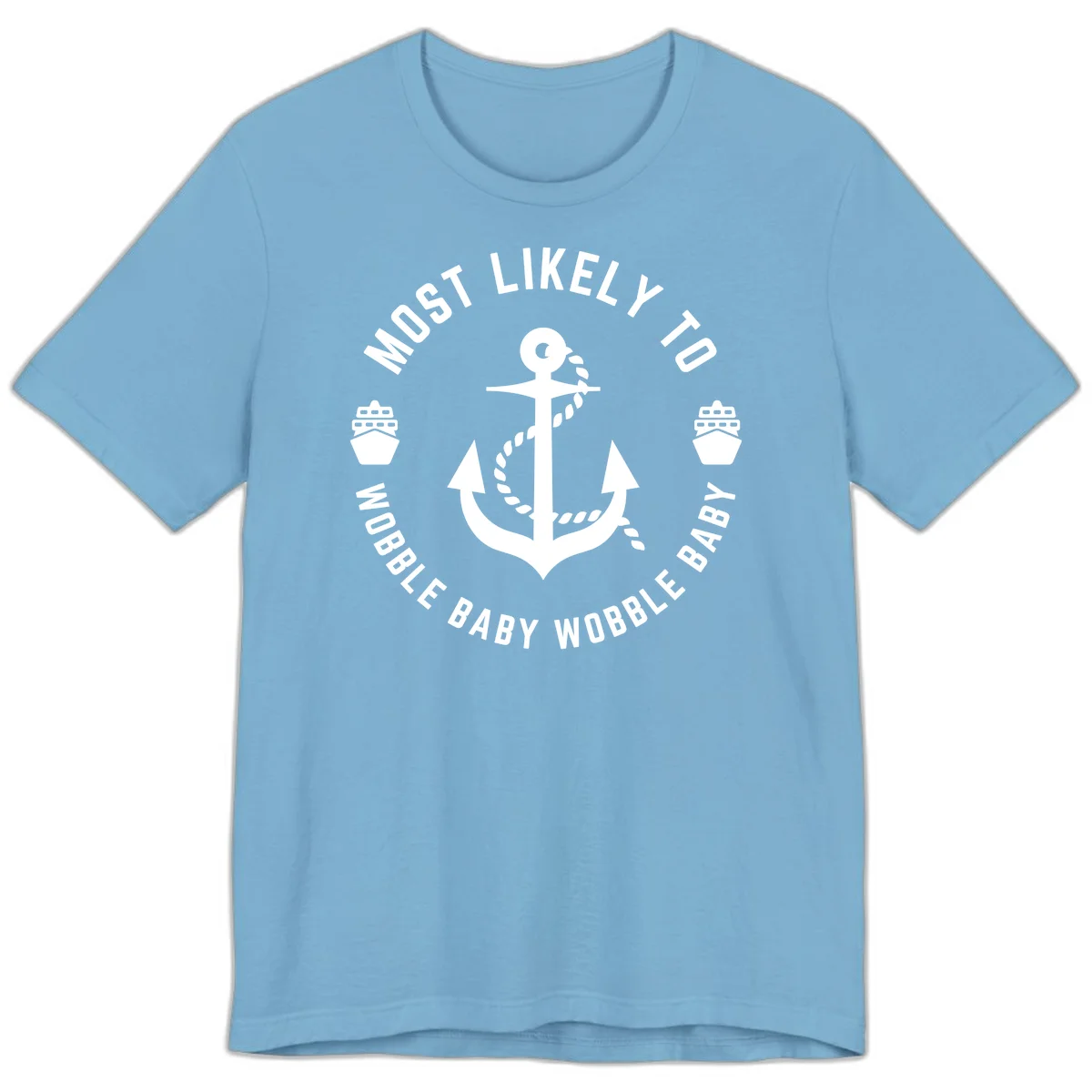 Most Likely To Wobble Baby Wobble Premium T-Shirt in Ocean Blue
