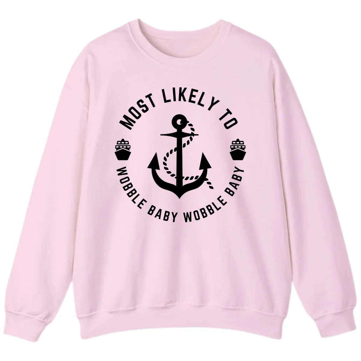 Most Likely To Wobble Baby Wobble Sweatshirt in Light Pink