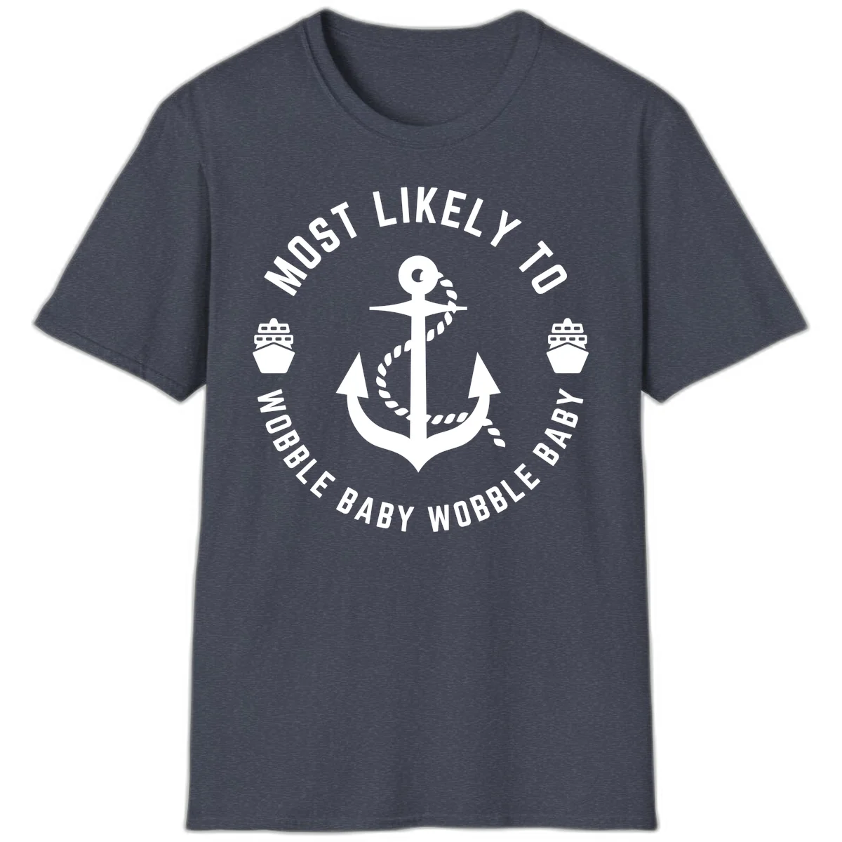 Most Likely To Wobble Baby Wobble T-Shirt in Heather Navy