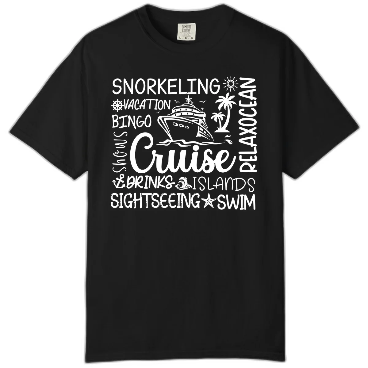 Cruise Word Cloud Vacation Comfort Color in Black
