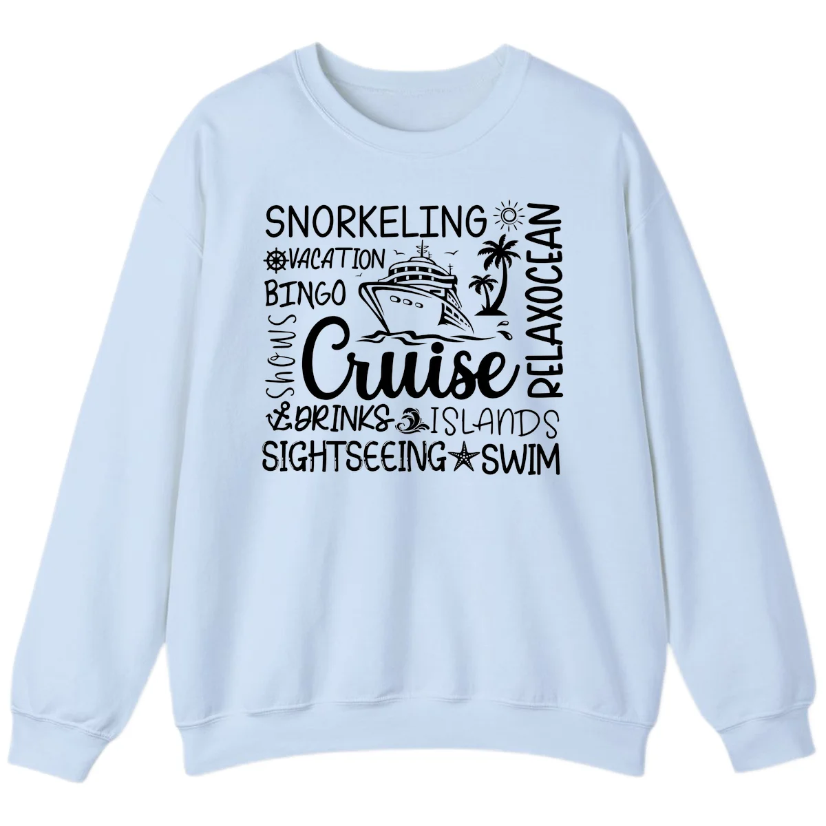 Cruise Word Cloud Vacation Sweatshirt in Light Blue