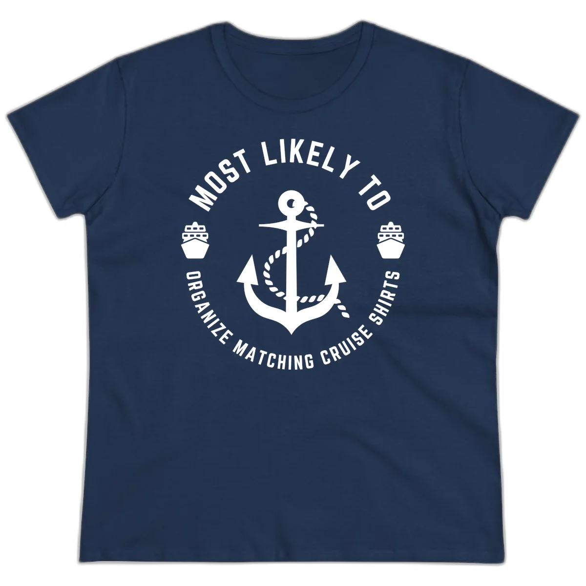 Most Likely To Organize Matching Cruise Shirts Ladies Tee in Navy