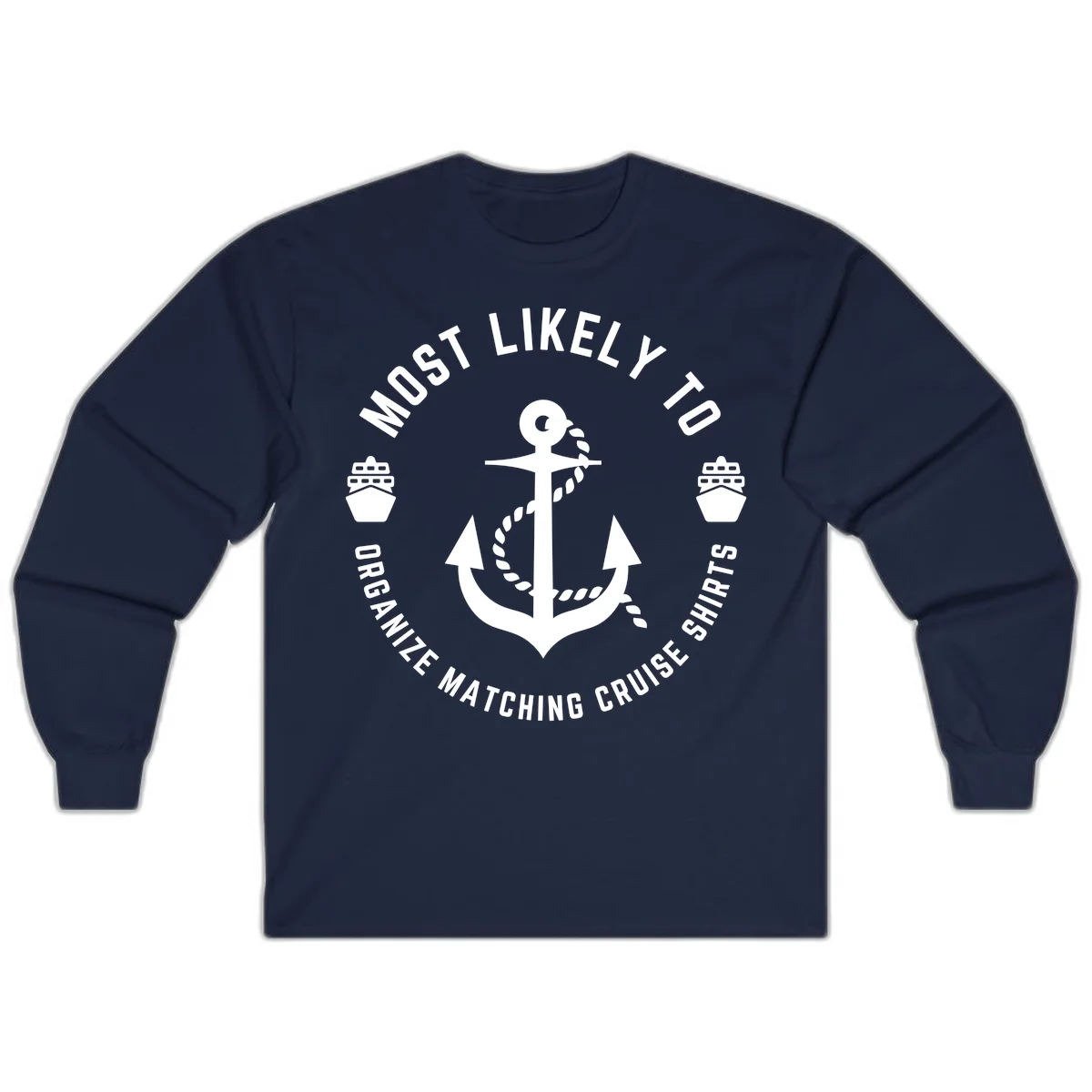 Most Likely To Organize Matching Cruise Shirts Long Sleeve in Navy