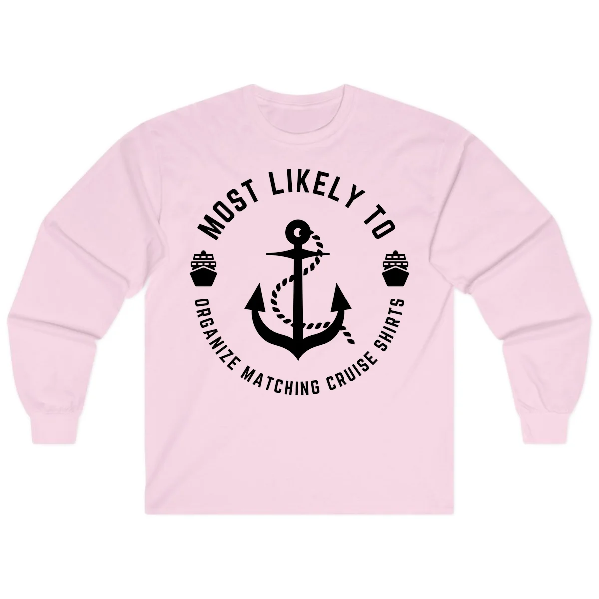 Most Likely To Organize Matching Cruise Shirts Long Sleeve in Light Pink