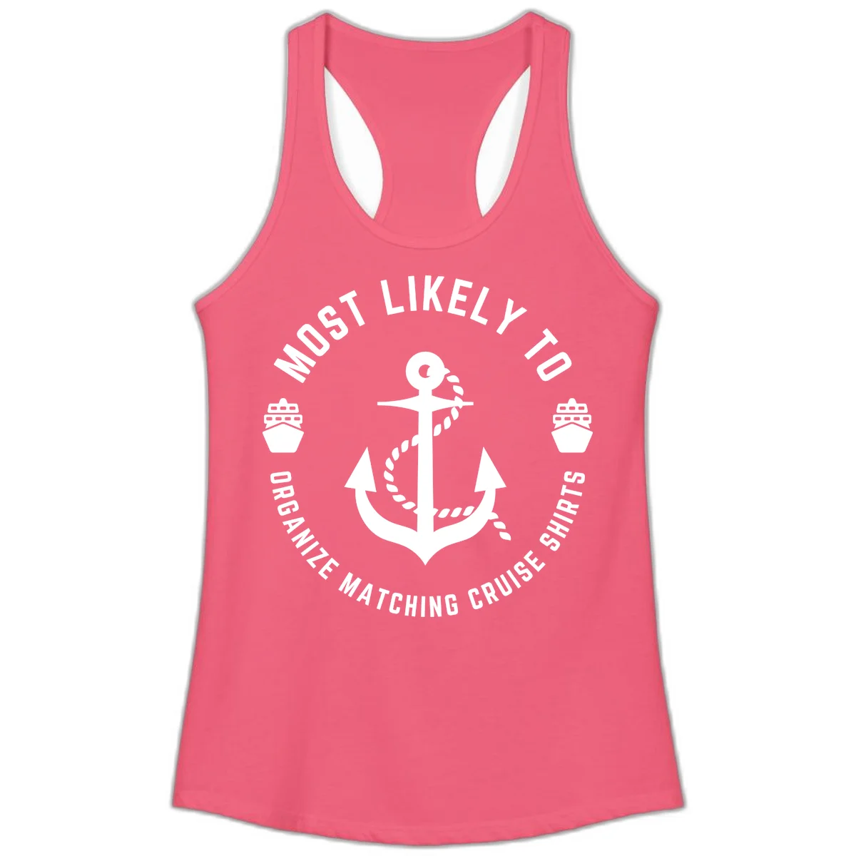 Most Likely To Organize Matching Cruise Shirts Ladies Tank in Hot Pink