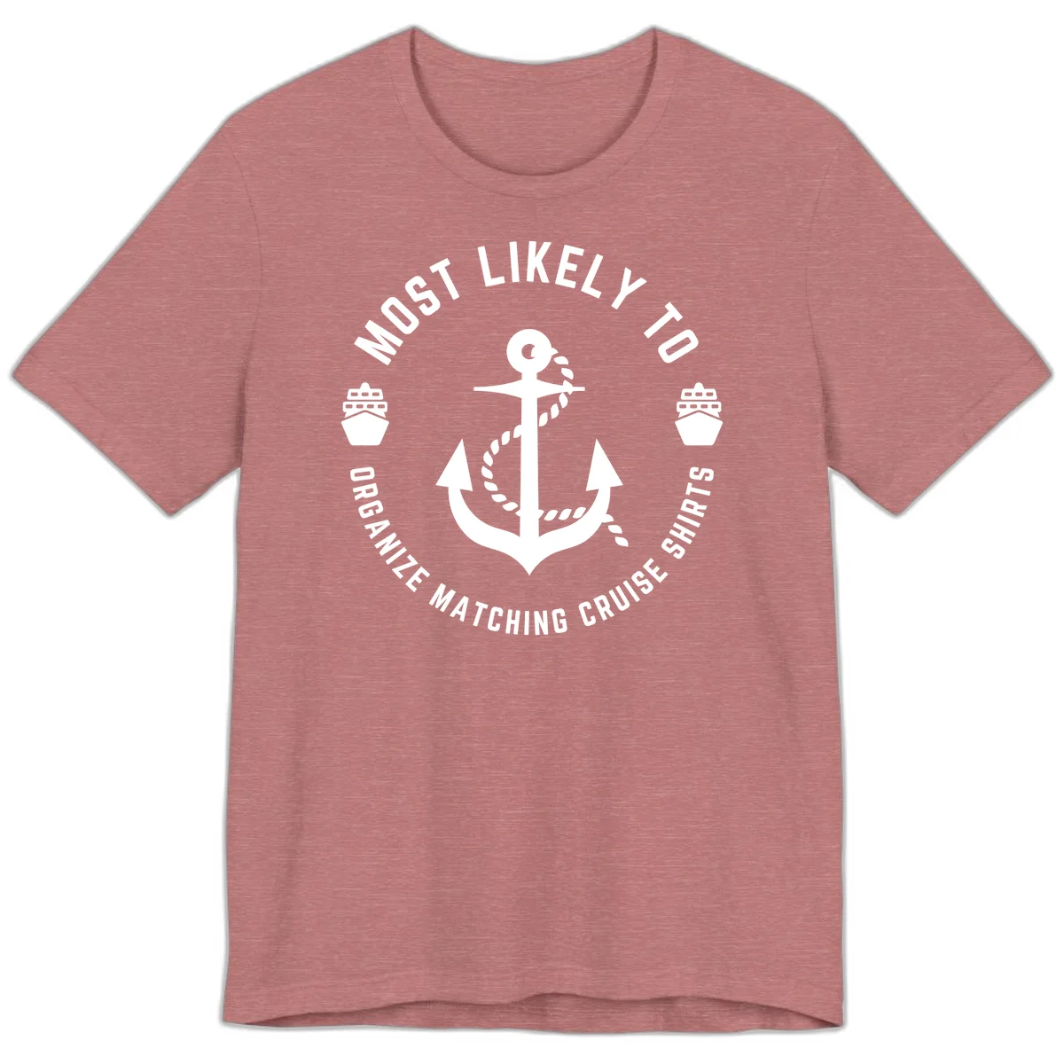 Most Likely To Organize Matching Cruise Shirts Premium T-Shirt in Heather Mauve