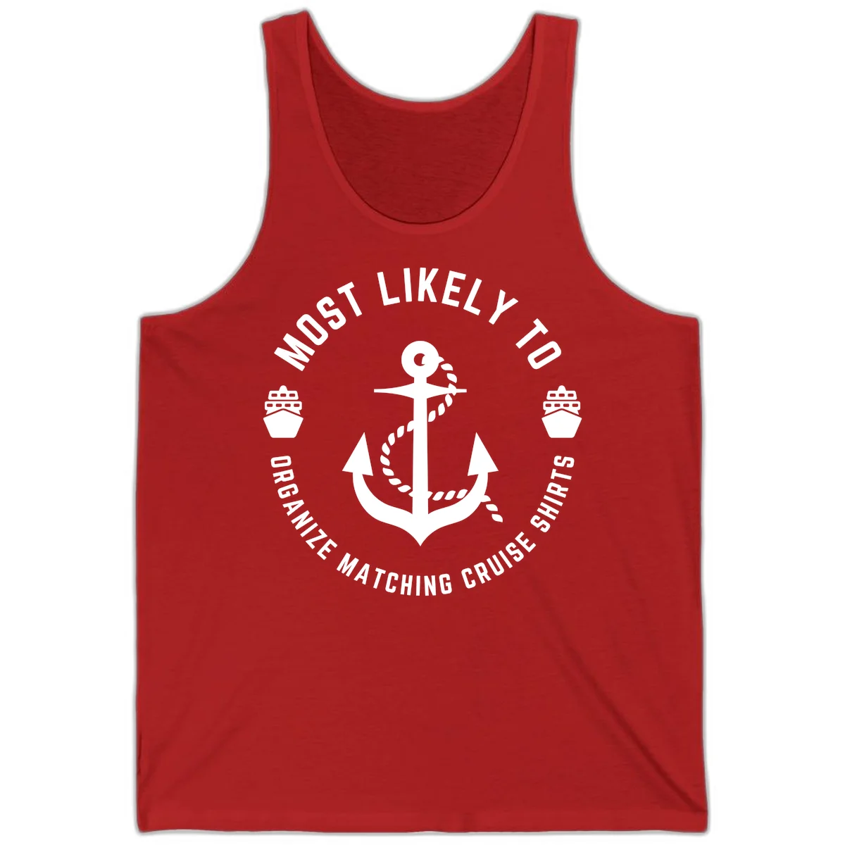 Most Likely To Organize Matching Cruise Shirts Tank in Red