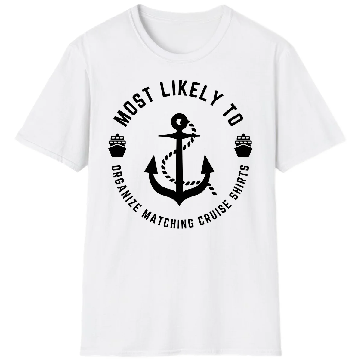 Most Likely To Organize Matching Cruise Shirts T-Shirt in White