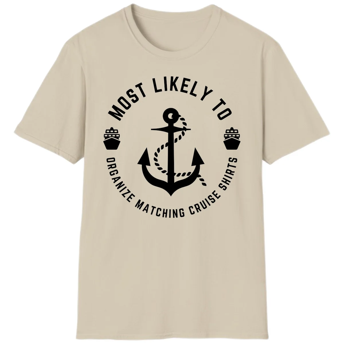 Most Likely To Organize Matching Cruise Shirts T-Shirt in Sand